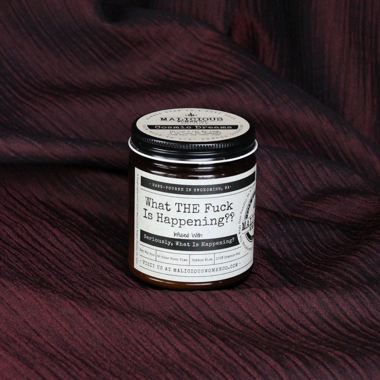 What the fuck is happening candle infused with seriously, what is happening?  Malicious Women Co.